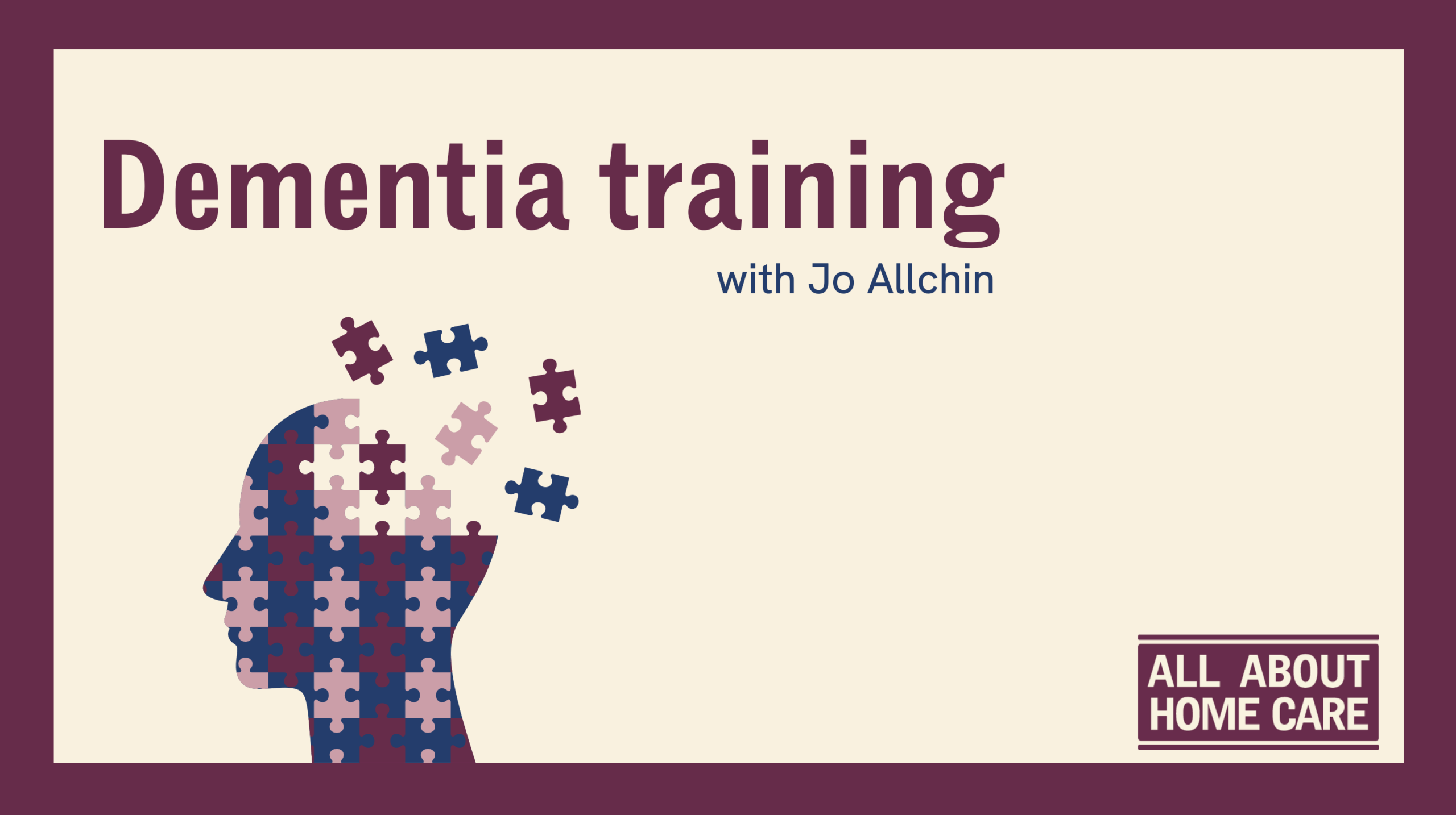 Dementia Training Guide A guide for Dementia